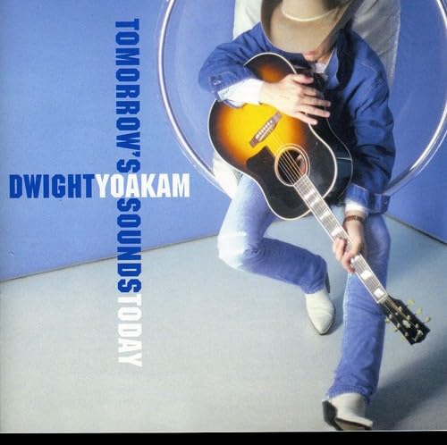 DWIGHT YOAKAM - TOMORROW