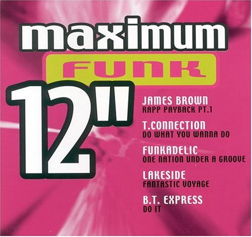 Maximum Funk 12": The Original Maxi Single Collection