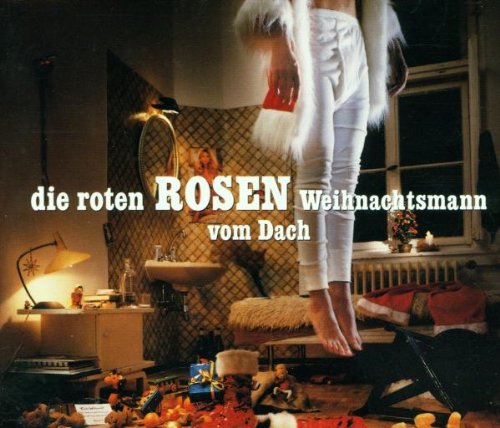 Die Roten Rosen - Weihnachtsmann vom Dach - Zortam Music
