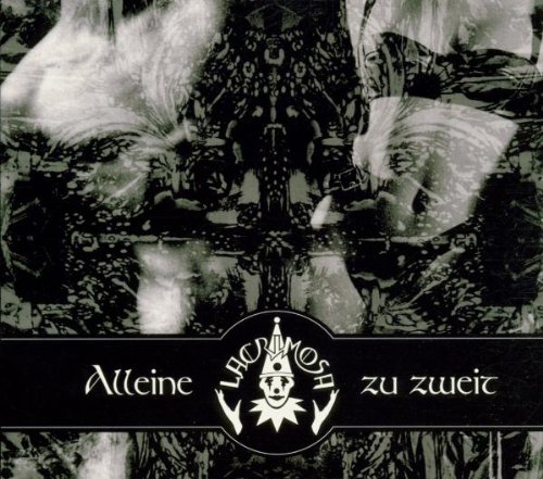 Lacrimosa - Alleine zu zweit - Zortam Music