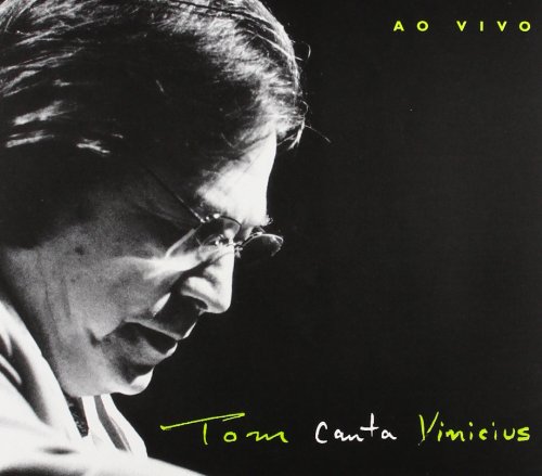 Tom Canta Vinicius: Ao Vivo