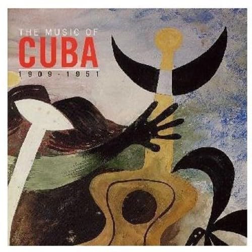 Music of Cuba 1909-1951
