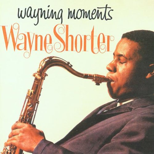 Wayne Shorter - Wayning Moments - Zortam Music
