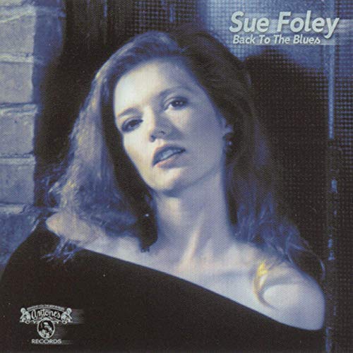 Sue Foley - Back To The Blues - Zortam Music