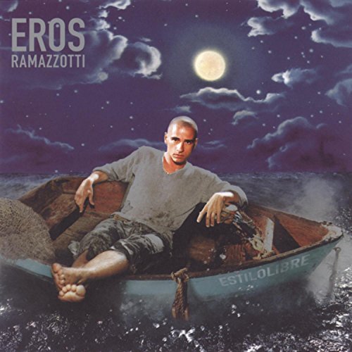 Eros Ramazzotti - Estilo Libre - Zortam Music