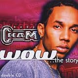 Baby Cham - Wow... The Story