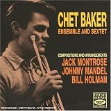 Ensemble and Sextet by Chet Baker
