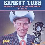 There's A Little Bit of Everything in Texas by Ernest Tubb