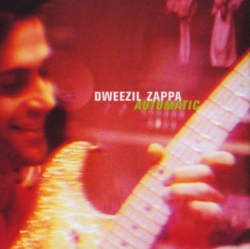DWEEZIL ZAPPA - Automatic - Zortam Music
