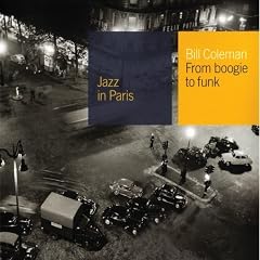 Bill Coleman - Jazz in Paris: From Boogie to Funk