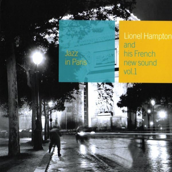 Jazz in Paris: Lionel Hampton & His French New Sound, Vol. 1