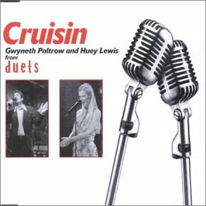 Huey Lewis & Gwyneth Paltrow - Cruisin