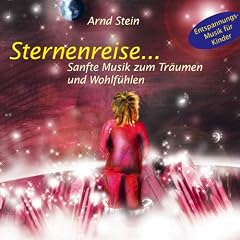 Sternenreise... Sanfte Musik zum Träumen und Wohlfühlen