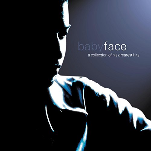 Babyface - Babyface - A Collection of His Greatest Hits - Zortam Music