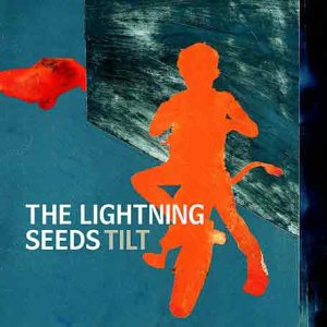 The Lightning Seeds - TILT! - Zortam Music