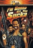 I'm Gonna Git You SuckaI'm Gonna Git You Sucka