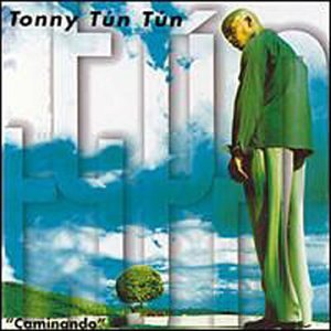 Tonny Tun Tun - Caminando - Zortam Music