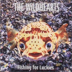 The Wildhearts - Fishing For Luckies - Zortam Music