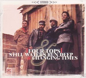 Four Tops - Still Waters Run Deep/Changing Times - Zortam Music