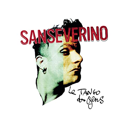 Sanseverino - Le Tango des gens - Zortam Music