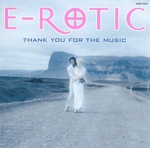 E-Rotic - Thank You for the Music - Zortam Music
