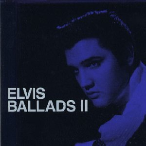 Elvis Presley - Elvis Ballads, Vol. 2 - Zortam Music