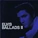 Elvis Ballads, Vol. 2