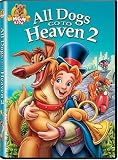 Get All Dogs Go To Heaven 2 On Video