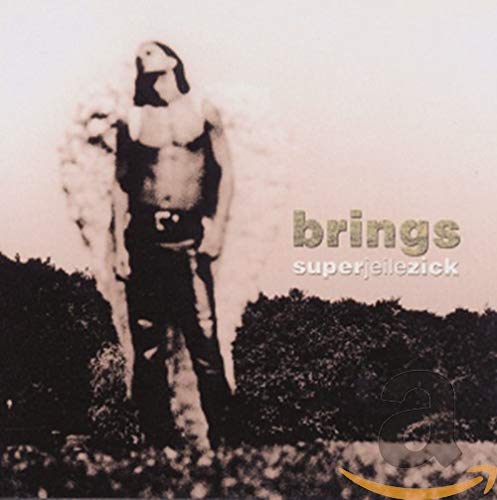 Brings - Superjeilezick - Zortam Music