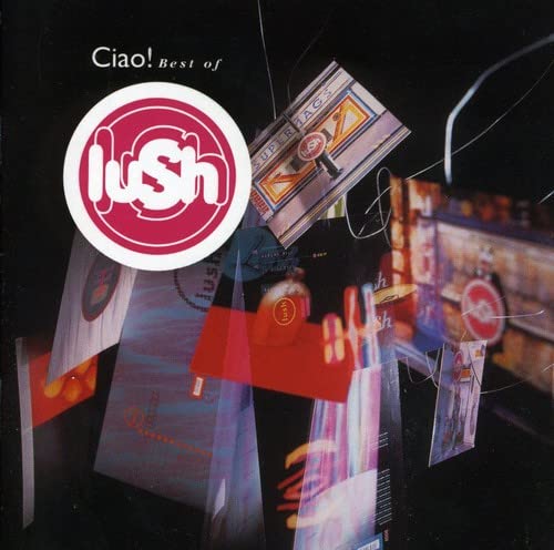 Ciao! Best of Lush