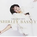 Shirley Bassey - The Greatest Hits [EXTRA TRACKS] by Shirley Bassey