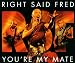 You're My Mate