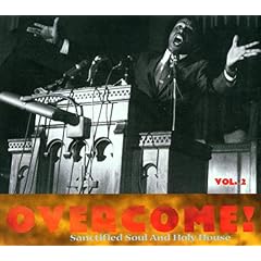 Overcome!(Vol. 2) Sanctified Soul & Holy House