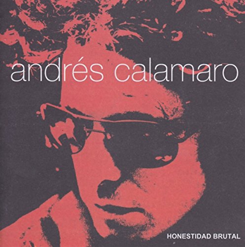 Andrés Calamaro - Honestidad Brutal (Disco 1) - Zortam Music