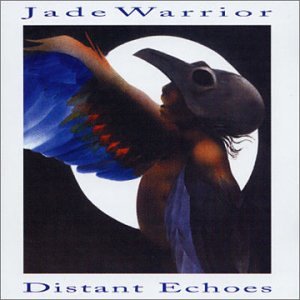 Jade Warrior - Distant Echoes - Zortam Music