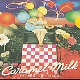 Caramel Milk-The Best of Chara
