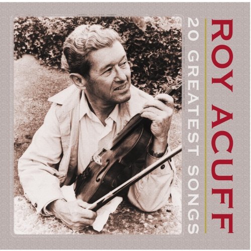 Roy Acuff - 20 Greatest Songs - Zortam Music