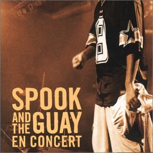 Spook & the Guay - En Concert - Zortam Music