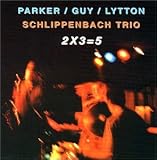 2x3=5 Live by Evan Parker