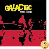 Late for the Future ORIGINAL RECORDING REISSUED by Galactic