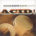 Acid! [IMPORT] by Ray Barretto