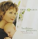 Bedtime Prayers Lullabies and Peaceful Worship by Twila Paris
