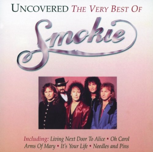 SMOKIE - Uncovered: the Very Best of Smokie - Zortam Music