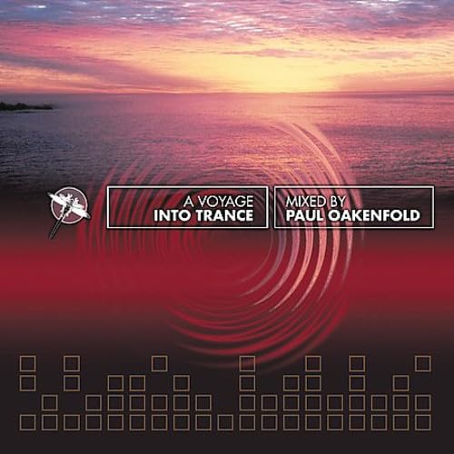 Paul Oakenfold - A Voyage into Trance - Zortam Music