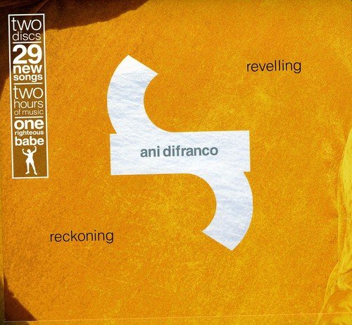 Ani Difranco - Revelling / Reckoning (Disc 1: Revelling) - Zortam Music