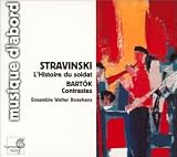 Stravinski: LHistoire du soldat; Bartók: Contrastes