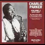 The Alternative Takes  1 1945 1947 by Charlie Parker
