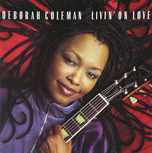 Deborah Coleman - Livin