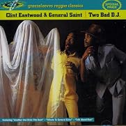 Clint Eastwood & General Saint - Two Bad DJ