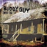 Sweet Tea by Buddy Guy
